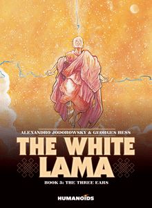 The White Lama Vol.3 : The Three Ears