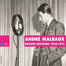 Grands discours d André Malraux 1946-1973