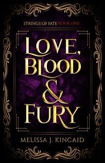 Love, Blood and Fury: Strings of Fate