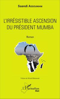 L irrésistible ascension du président Mumba