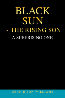 Black Sun - the Rising Son