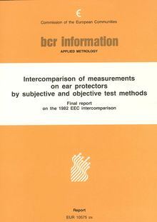 Intercomparison of measurements on ear protectors by subjective and objective test methods