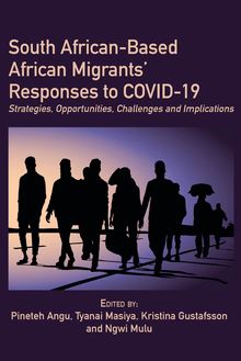 South African-Based African Migrants  Responses to COVID-19
