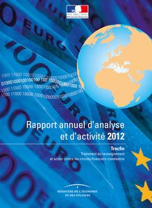 Traitement du renseignement et action contre les circuits financiers clandestins (Tracfin) - Rapport annuel d analyse et d activité 2012