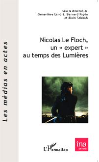 Nicolas Le Floch, un "expert" au temps des Lumières