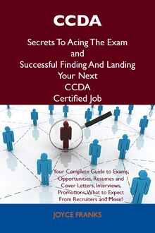 CCDA Secrets To Acing The Exam and Successful Finding And Landing Your Next CCDA Certified Job