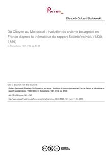 Du Citoyen au Moi social : évolution du civisme bourgeois en France d après la thématique du rapport Société/individu (1830-1850) - article ; n°34 ; vol.11, pg 67-88