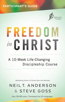 Freedom in Christ Course, Participant s Guide
