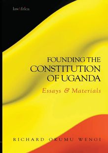 Founding the Constitution of Uganda