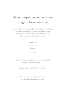 Efficient adaptive retrieval and mining in large multimedia databases [Elektronische Ressource] / vorgelegt von Ira Assent