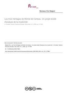 Les trois héritages de Michel de Certeau. Un projet éclaté d analyse de la modernité - article ; n°3 ; vol.55, pg 511-549