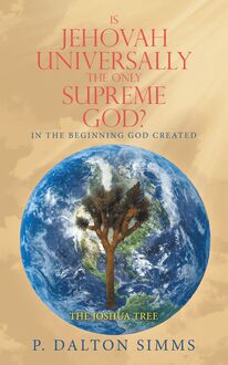 Is Jehovah Universally the Only Supreme God?