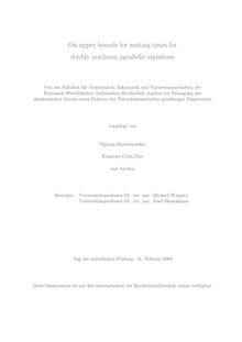 On upper bounds for waiting times for doubly nonlinear parabolic equations [Elektronische Ressource] / vorgelegt von Kianhwa Colin Djie