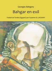 Bahgar en exil