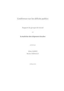 Conférence sur les déficits publics - Rapport du groupe de travailsur la maîtrise des dépenses locales