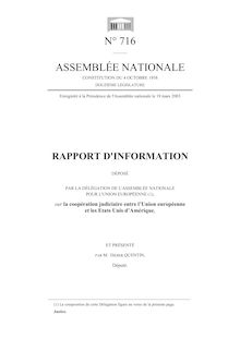 Rapport d information déposé (...) par la Délégation de l Assemblée nationale pour l Union européenne sur la coopération judiciaire entre l Union européenne et les Etats-Unis d Amérique