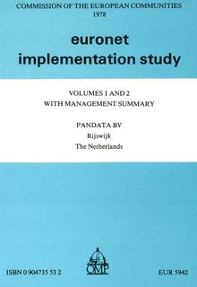 Euronet implementation study. Volumes 1 and 2 with management summary