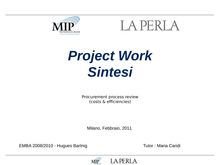 La Perla - procurement process review - sintesi - MIP Politecnico (Bartnig EMBA 2008-2010)