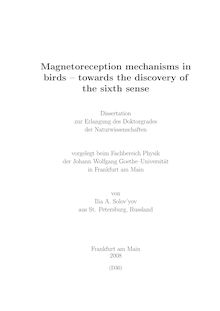 Magnetoreception mechanisms in birds [Elektronische Ressource] : towards the discovery of the sixth sense / von Ilia A. Solov yov