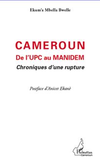 Cameroun De l UPC au Manidem