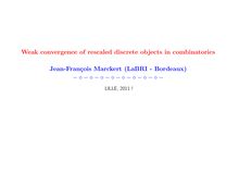 Weak convergence of rescaled discrete objects in combinatorics
