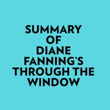 Summary of Diane Fanning s Through the Window