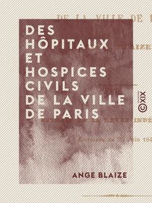 Des hôpitaux et hospices civils de la ville de Paris
