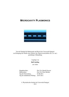 Microcavity plasmonics [Elektronische Ressource] / Ralf Ameling. Betreuer: Harald Giessen