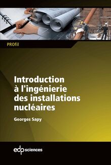 Introduction à l ingénierie des installations nucléaires