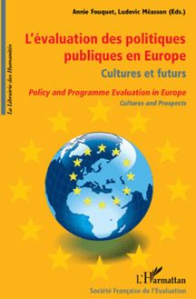 L évaluation des politiques publiques en Europe, culture et futurs