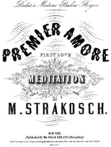 Partition complète, Premier Amour, Meditation pour piano, Strakosch, Maurice