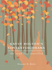 Gavin Bolton s Contextual Drama