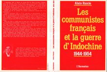 Les communistes français et la guerre d Indochine (1944-1954)