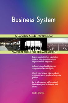 Business System A Complete Guide - 2020 Edition
