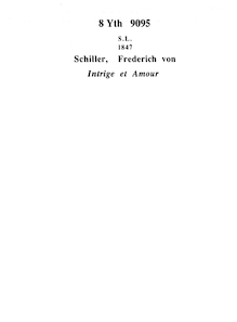 Intrigue et amour : drame en 5 actes et 9 tableaux / traduit de Schiller par Alexandre Dumas