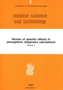 Review of specific effects in atmospheric dispersion calculations. Volume 2 Final report