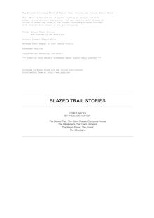 Blazed Trail Stories - and Stories of the Wild Life