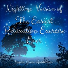 Nighttime Version of The Easiest Relaxation Exercise Ever