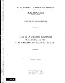 Etude de la structure industrielle de la France en 1985 et de l influence du réseau de transport - Industrie du pétrole.