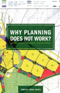 Why Planning Does Not Work. Land Use Planning and Residents� Rights in Tanzania