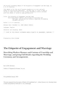 The Etiquette of Engagement and Marriage - Describing Modern Manners and Customs of Courtship and Marriage, and giving Full Details regarding the Wedding Ceremony and Arrangements