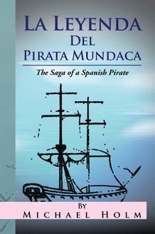 La Leyenda Del Pirata Mundaca