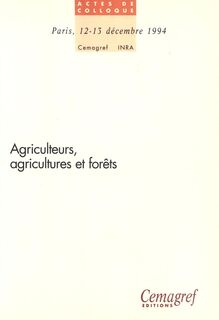 Agriculteurs, agricultures et forêts