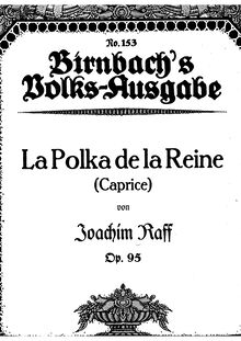 Partition complète, La Polka de la Reine, Op.95, Raff, Joachim