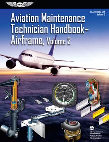 Aviation Maintenance Technician Handbook: Airframe, Volume 2 (2023)