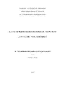 Reactivity selectivity relationships in reactions of carbocations with nucleophiles [Elektronische Ressource] / Shinya Minegishi