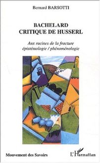 BACHELARD CRITIQUE DE HUSSERL