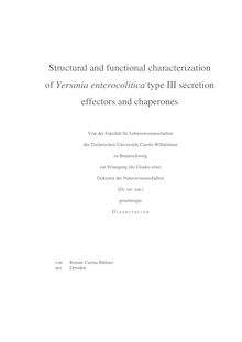 Structural and functional characterization of Yersinia enterocolitica type III secretion effectors and chaperones [Elektronische Ressource] / von Renate Carina Büttner