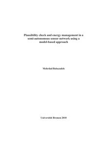 Plausibility check and energy management in a semi-autonomous sensor network using a model-based approach [Elektronische Ressource] / Mehrdad Babazadeh