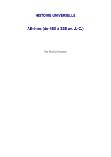 Athènes - HISTOIRE UNIVERSELLE Athènes (de 480 à 336 av. J.-C.)